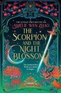 Zhao Amelie Wen: Scorpion and the Night Blossom