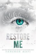 Mafi Tahereh: Restore Me