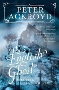 Ackroyd Peter: The English Ghost