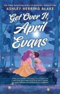 -: Get Over It, April Evans