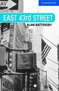 Battersby Alan: Camb Eng Readers Lvl 5: East 43rd Street: T. Pk with CD