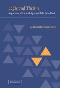 Sobel Jordan Howard: Logic and Theism : Arguments for and against Beliefs in God