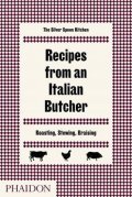 kolektiv autorů: The Silver Spoon Kitchen: Recipes from an Italian Butcher : Roasting, Stewi