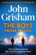 Grisham John: The Boys from Biloxi: Two families. One courtroom showdown