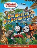 Thomas & Friends: Thomas & Friends: Big World! Big Adventures! Movie Storybook