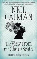 Gaiman Neil: The View from the Cheap Seats