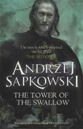Sapkowski Andrzej: The Tower of the Swallow