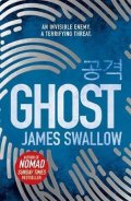 Swallow James: Ghost: New thriller from author of NOMAD