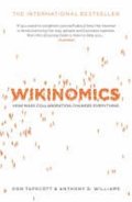 Tapscott Don: Wikinomics: How Mass Collaboration Changes Everything