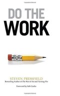 Pressfield Steven: Do the Work: Overcome Resistance and Get Out of Your Own Way