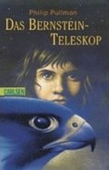 Pullman Philip: Das Bernstein-Teleskop
