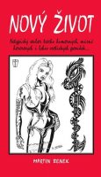 Benek Martin: Nový život