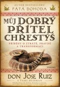 Ruiz Don Jose: Můj dobrý přítel chřestýš