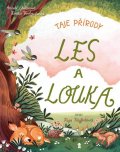 Stützeová Annett: Taje přírody: Les a louka