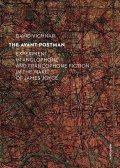 Groden Michael: The Avant-Postman Experiment in Anglophone and Francophone Fiction in the W