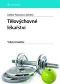 kolektiv autorů: Tělovýchovné lékařství - Vybrané kapitoly