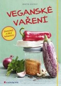 Kintrup Martin: Veganské vaření snadno a bez námahy