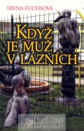 Alena Jakoubková: Běda mužům, kterým žena mládne
