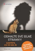 Hofert Svenja: Odhalte své silné stránky! - Zjistěte, co ve vás je