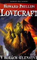 Lovecraft Howard Phillips: V horách šílenství
