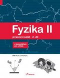 kolektiv autorů: Fyzika II - Pracovní sešit 2. díl - S komentářek pro učitele