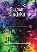 Kludská Dagmar: Velká hra znamení
