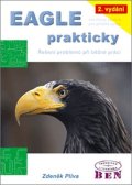 Plíva Zdeněk: EAGLE prakticky - řešení problémů při běžné práci