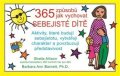Barnett Barbara Ann: 365 způsobů jak vychovat sebejisté dítě