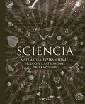 Polster Burkard: Sciencia - Matematika, fyzika, chemie, biologie a astronomie pro každého