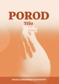 Lochmannová Alena: Porod - Tělo
