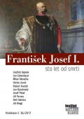 kolektiv autorů: František Josef I. - Sto let od smrti