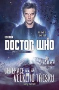Russell Gary: Doctor Who: Generace velkého třesku