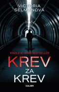 Selmanová Victoria: Krev za krev
