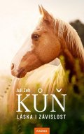 Zeh Juli: Kůň – Láska i závislost