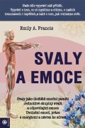 Francis Emily A.: Svaly a emoce