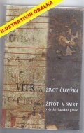 Sládek Miloš: Vítr jest život člověka aneb život a smrt v české barokní próze