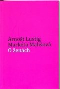 Lustig Arnošt: O ženách