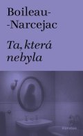 Boileau-Narcejac: Ta, která nebyla