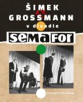 Červený Lubomír: Šimek a Grossmann v divadle SEMAFOR