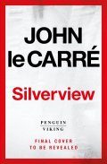le Carré John: Silverview