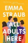 Straubová Emma: All Adults Here : A Novel