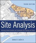 LaGro James A.: Site Analysis : Informing Context-Sensitive and Sustainable Site Planning a