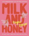 Kaur Rupi: Milk and Honey: 10th Anniversary Collector´s Edition