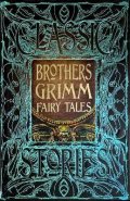 Zipes Jack: Brothers Grimm Fairy Tales