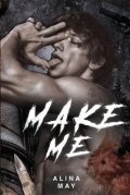 May Alina: Make Me