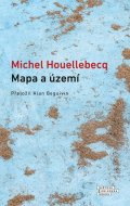 Houellebecq Michel: Mapa a území