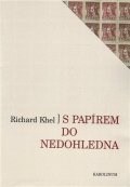 Khel Richard: S papírem do nedohledna