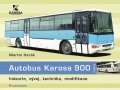 Harák Martin: Autobus Karosa 900 - historie, vývoj, technika, modifikace