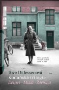 Ditlevsenová Tove: Kodaňská trilogie: Dětství - Mládí - Závislost