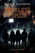 Puffrová Tess M.: Prokletá Mimzie